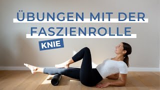 Übungen mit der Faszienrolle  mehr Beweglichkeit im Knie [upl. by Sokairyk791]