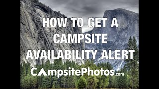 How To Get A Campsite Availability Alert With Campsite Assist [upl. by Eedna]