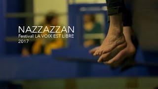 NazzazzaN  Festival la Voix est libre  2017 [upl. by Saunderson]