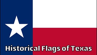 The Historical Flags of Texas [upl. by Adon605]