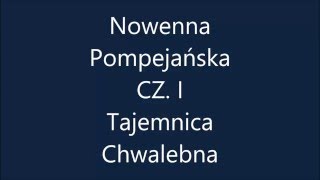 Nowenna pompejańska cz 1 Tajemnica Chwalebna [upl. by Hsatan]