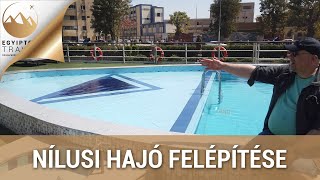 Nílusi hajó felépítése  Egyiptom Travel [upl. by Melliw]