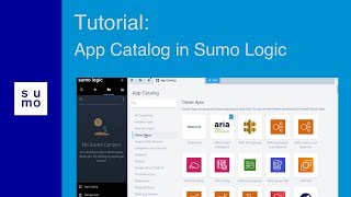 Tutorial App Catalog in Sumo Logic [upl. by Airalednac]