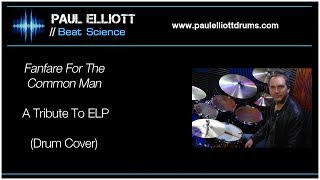 Fanfare For The Common Man  A Tribute To ELP Drum Cover [upl. by Jessalin]