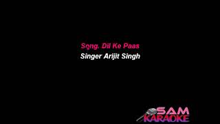 Pal Pal Dil Ke Paas Arijit Singh Karaoke Sam Karaoke [upl. by Oesile]