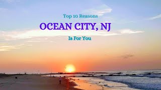 10 Reasons To Call Ocean City NJ Your Home [upl. by Alyahsat]