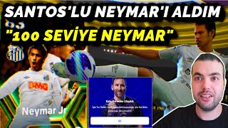 SANTOSLU NEYMARII ALDIM  100 SEVİYELİ BEDAVA NEYMAR 👀  eFootball 2024 Mobile [upl. by Annola]