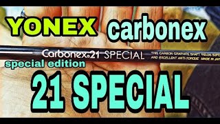 YONEX CARBONEX 21 SPECIAL best badminton racket [upl. by Id351]