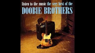 Doobie Brothers  Greatest Hits [upl. by Raimes]