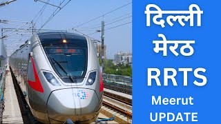 Delhi Meerut RRTS  Meerut Update  rslive  4K [upl. by Nue900]