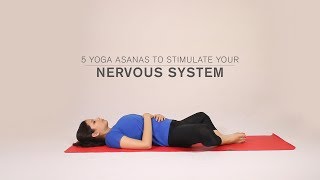 5 Yoga Asanas To Stimulate Your Nervous System [upl. by Truda]