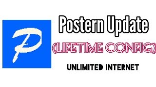 Postern New Config LIFETIME POSTERN UNLIMITED INTERNET [upl. by Tonl154]