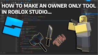 How to create an owner only tool in Roblox [upl. by Allehcram684]