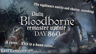 Daily Bloodborne Remaster Update Day 860 [upl. by Neural]