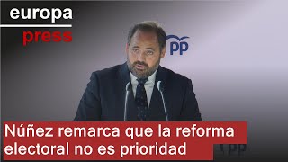 Núñez remarca que la reforma electoral no es prioridad [upl. by Goldsworthy]