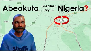 Abeokuta the Greatest City in Nigeria [upl. by Aara570]