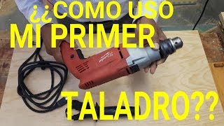 USO BASICO DEL TALADRO Y SUS ACCESORIOS [upl. by Prima]