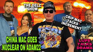 China Mac goes Nuclear dissing ADAM22 says Lena leaving him amp Going GayCrip Mac amp Lupe speaks [upl. by Ehudd621]