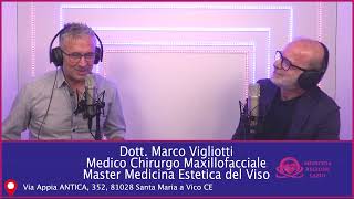 DOTT MARCO VIGLIOTTI  MEDICO CHIRURGO MAXILLOFACCIALE MASTER MEDICINA ESTETICA DEL VISO [upl. by Ailene]