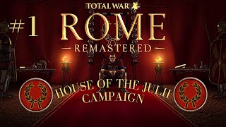 Total War Rome REMASTERED  Julii Campaign  Part 1 [upl. by Aicsile]