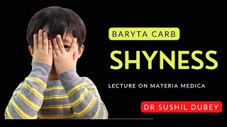 Baryta Carb  Shyness Lectures on Homeopathic Materia Medica Dr Sushil Dubey [upl. by Burrows]