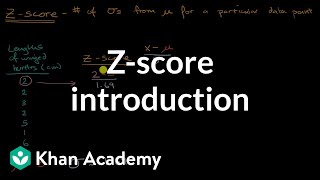 Zscore introduction  Modeling data distributions  AP Statistics  Khan Academy [upl. by Quiteria777]