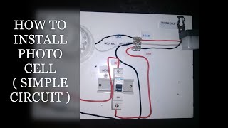 HOW TO INSTALL PHOTO CELL SIMPLE CIRCUIT [upl. by Salinas638]