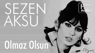 Sezen Aksu  Olmaz Olsun [upl. by Keldah]