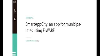 FIWARE SUMMIT16 SmartAppCity an app for municipalities using FIWARE [upl. by Noy]