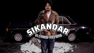 SIKANDAR Sidhu moose Wala  New song slowed reverb 2024 [upl. by Body]