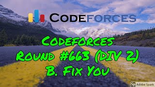 Codeforces Round 663 Div 2  B Fix You  Solution with Hindi Explanation [upl. by Annauqaj]