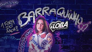 Banda A Loba  Barraquinho Clipe Oficial [upl. by Innej981]