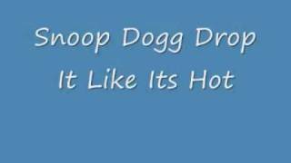 Snoop Dogg Drop It Like Its Hot [upl. by Dragone]