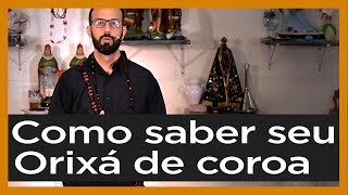 Como saber seu Orixá de cabeça [upl. by Bannasch]