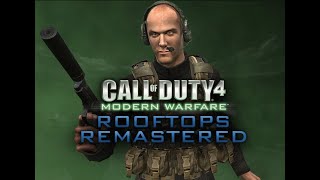 Call of Duty 4 Modern Warfare Rooftops 1 Remastered Recruit DifficultyPart 3 Finale [upl. by Krisha]