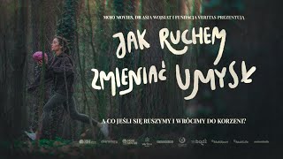 quotJak ruchem zmieniać umysłquot film dokumentalny  Zwiastun [upl. by Akihsat]