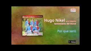 Hugo Nikel y su Conjunto  Por que será [upl. by Smeaj467]