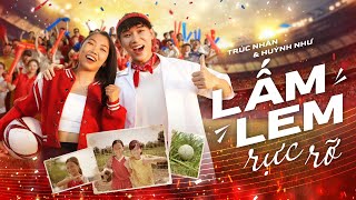 LẤM LEM RỰC RỠ  Trúc Nhân x Huỳnh Như  Official MV [upl. by Airahs]