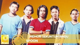 Spoon  Memori Sekuntum Rindu Official Audio [upl. by Lieno]