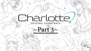 ╥﹏╥ Charlotte OST Compilation 3 ᴴᴰ [upl. by Ledarf]