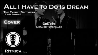 ALL I HAVE TO DO IS DREAM 😘  The Everly Brothers 👦👦  GuiTabs Tutorials 🔎 [upl. by Niloc]