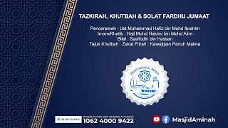 Tazkirah Khutbah amp Solat Fardhu Jumaat  Zakat Fitrah  Kewajipan Penuh Makna [upl. by Nnaesor]