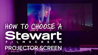 How to Choose the Right Projector Screen  Stewart Filmscreen Options [upl. by Yeslah]