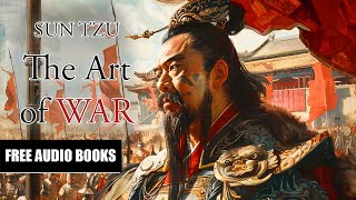 Sun Tzu  The Art of War  Free Audiobook [upl. by Eitak585]