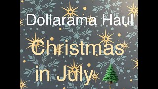 Dollarama Haul  Christmas in July 🌲 [upl. by Phoebe861]