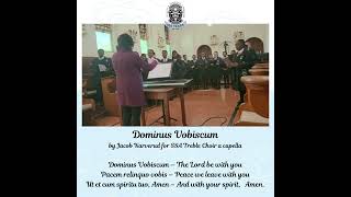 Dominus Vobiscum  St Dominics Boksburg Senior School Choir [upl. by Olaznog]