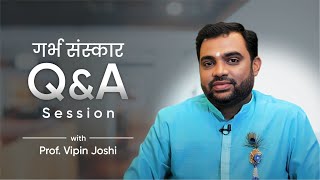 Garbh Sanskar QnA with Prof Vipin Joshi  Krishna Coming Garbh Sanskar [upl. by Gena]