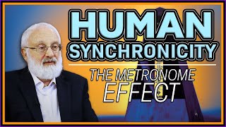 Human Synchronicity The Metronome Effect [upl. by Okorih46]