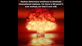 Debunking Nuclear Deterrence Theory Webinar 20240709 [upl. by Llorrad]