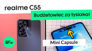 realme C55  Recenzja  Dynamiczna wyspa w BUDĹťETOWEJ wersji [upl. by Felic]